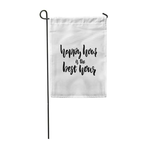 KDAGR Happy Hour is The Best Fun Saying for Bar Cafe and Restaurant Hand Lettering Brus Garden Flag Decorative Flag House Banner 28x40