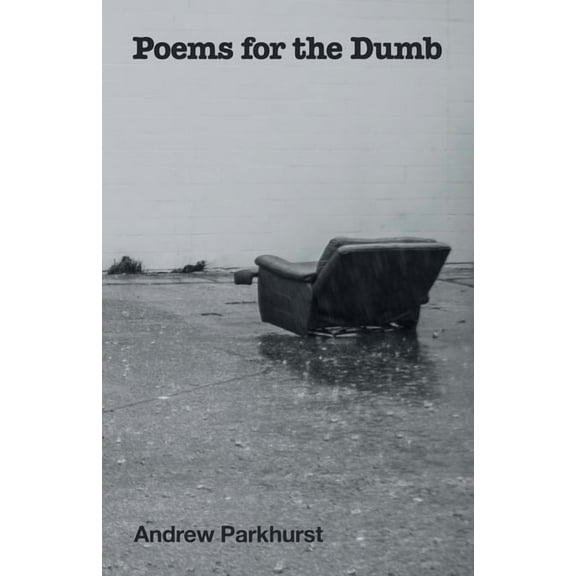 Poems for the Dumb, (Paperback)