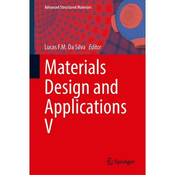 Advanced Structured Materials Materials Design and Applications V, Book 212, (Hardcover)