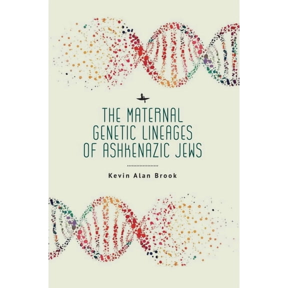 The Maternal Genetic Lineages of Ashkenazic Jews, (Paperback)
