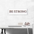 thumbnail image 2 of ARTCANVAS BE STRONG Girls Room Decor Canvas Art Print - Size: 36" x 12" (1.50" Deep), 2 of 9