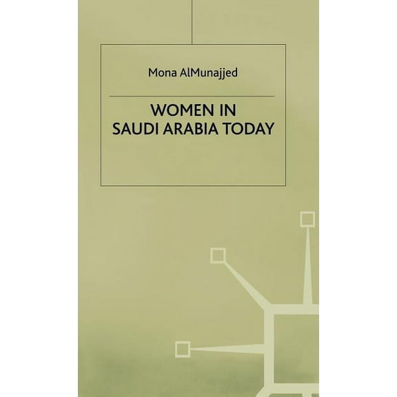 Women in Saudi Arabia Today, (Hardcover)