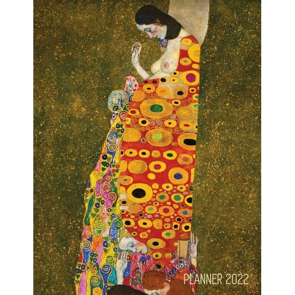 Gustav Klimt Weekly Planner 2022: Hope II Artistic Art Nouveau Daily Scheduler With January-December Year Calendar (12 Months) (Paperback)