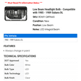 thumbnail image 2 of Low Beam Headlight Bulb - Compatible with 1985 - 1989 Subaru DL 1986 1987 1988, 2 of 2