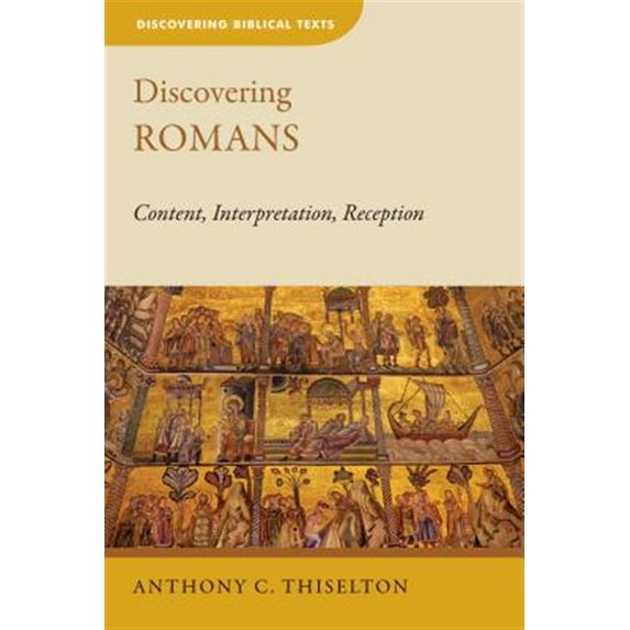 Pre-Owned Discovering Biblical Texts (DBT): Discovering Romans : Content, Interpretation, Reception (Paperback)