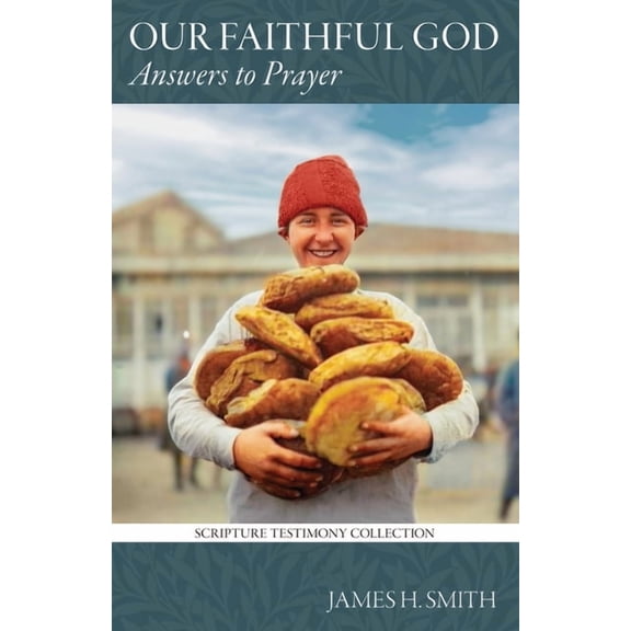 Scripture Testimony Collection Our Faithful God: Answers to Prayer, Book 15, (Paperback)