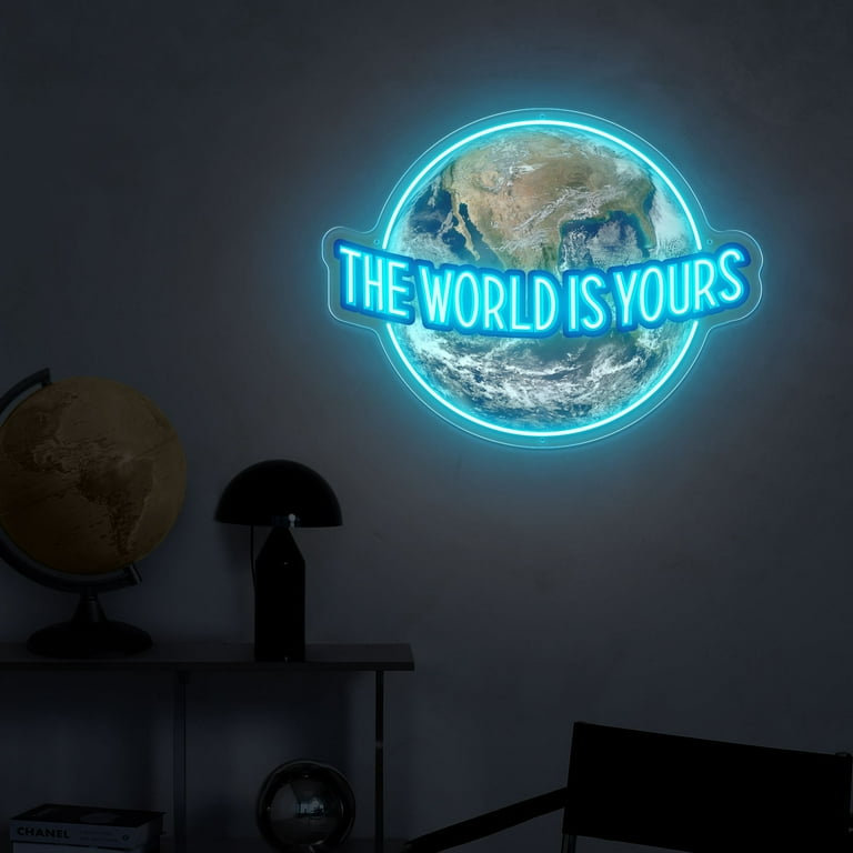 The World Is Yours Neon Sign, World UV Printed Sign, World Wall