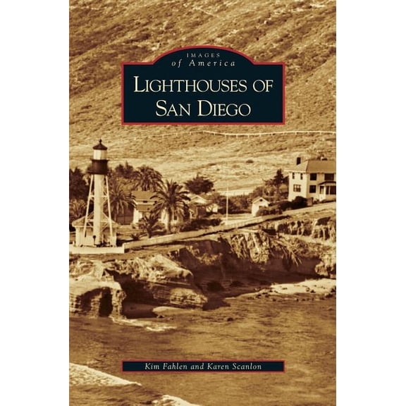 Lighthouses of San Diego (Hardcover)