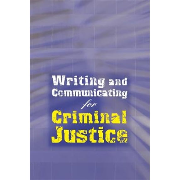 Pre-Owned Writing and Communicating for Criminal Justice