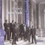 Mambo Mania: A Tribute Perez Prado [Continental]