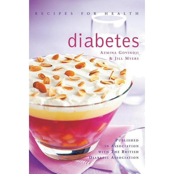 Recipes for Health Diabetes: Low Fat, Low Sugar, Carbohydrate-Counted Recipes for the Management of Diabetes, (Paperback)