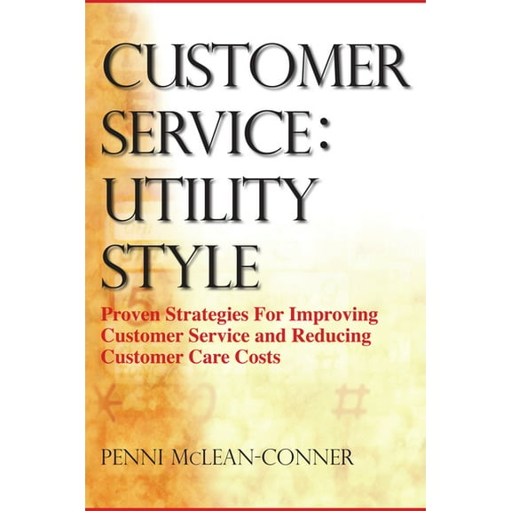 Customer Service: Utility Style (Hardcover)