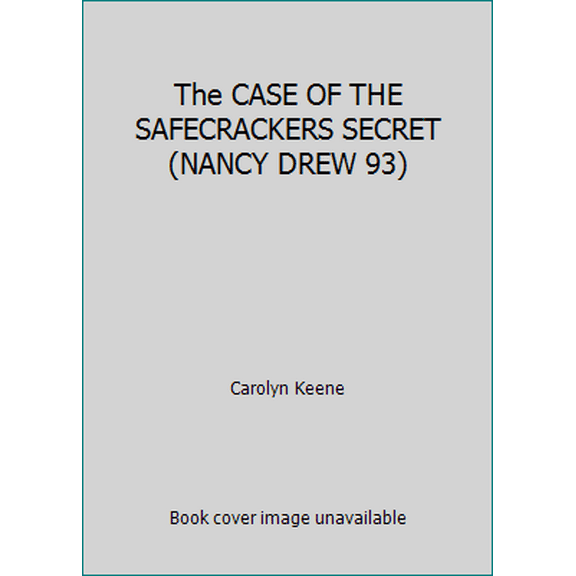 Pre-Owned The CASE OF THE SAFECRACKERS SECRET (NANCY DREW 93) (Paperback) 0671663186 9780671663186