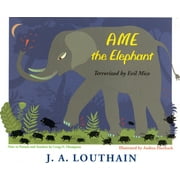 Ame the Elephant:  Terrorized by Evil Mice, 9/11 Allegory, Alexie Books, Child's Novel, Autographed