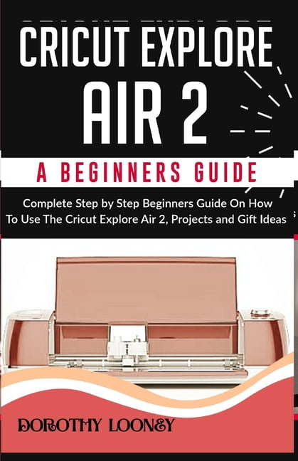Cricut Projects Cricut Air Tutorial The Simple Beginners Guide To - Main Image