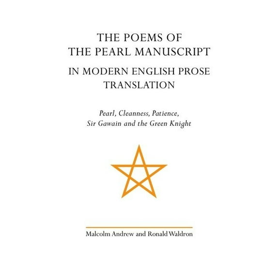 Exeter Medieval Texts and Studies The Poems of the Pearl Manuscript in Modern English Prose Translation, (Paperback)