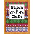 thumbnail image 2 of Pre-Owned Stitch a Child's Quilt (Paperback) 1574327216 9781574327212, 2 of 2