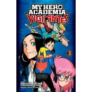 My Hero Academia: Vigilantes: My Hero Academia: Vigilantes, Vol. 3 (Series #3) (Paperback)