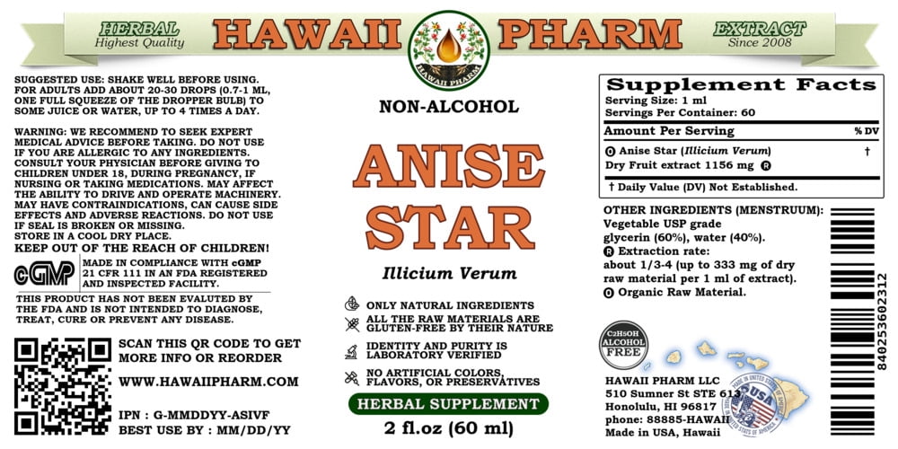 Anise Star (Illicium Verum) Dry Fruit ALCOHOL-FREE Liquid Extract. Expertly Extracted by Trusted HawaiiPharm Brand. Absolutely Natural. Proudly made in USA. Glycerite 2 Fl.Oz