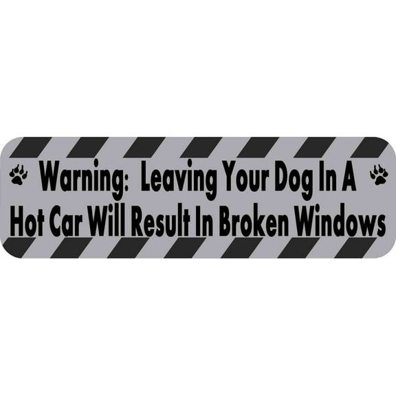 10in x 3in Leaving Your Dog in a Hot Car Magnet Vehicle Vinyl Magnetic Sign