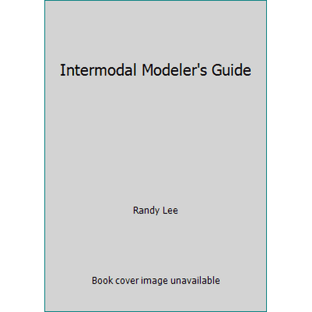 Intermodal Modeler's Guide [Paperback - Used]