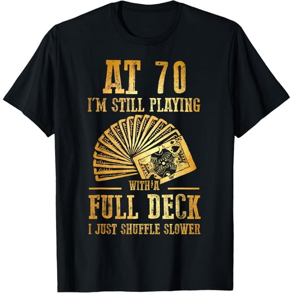 Funny 70th Birthday Gift 70 Year Old Cards T-Shirt