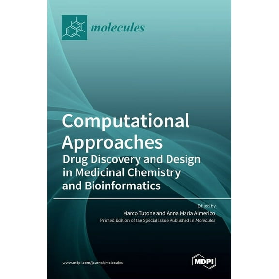 Computational Approaches: Drug Discovery and Design in Medicinal Chemistry and Bioinformatics, (Hardcover)