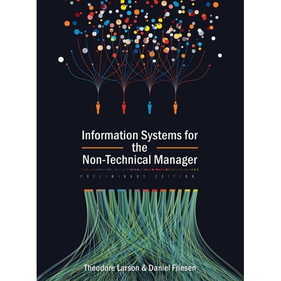 Information Systems for the Non-Technical Manager, (Hardcover)