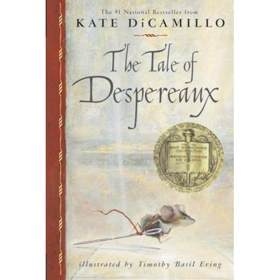 Pre-Owned The Tale of Despereaux: Being the Story of a Mouse, a Princess, Some Soup and a Spool of Thread (Paperback) 0763625299 9780763625290