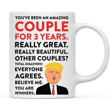 

CTDream Funny President Donald Trump 11oz. Coffee Mug 3rd Wedding Anniversary for Couple Parents You Make Being Married Great Again 1-Pack MAGA Political Novelty