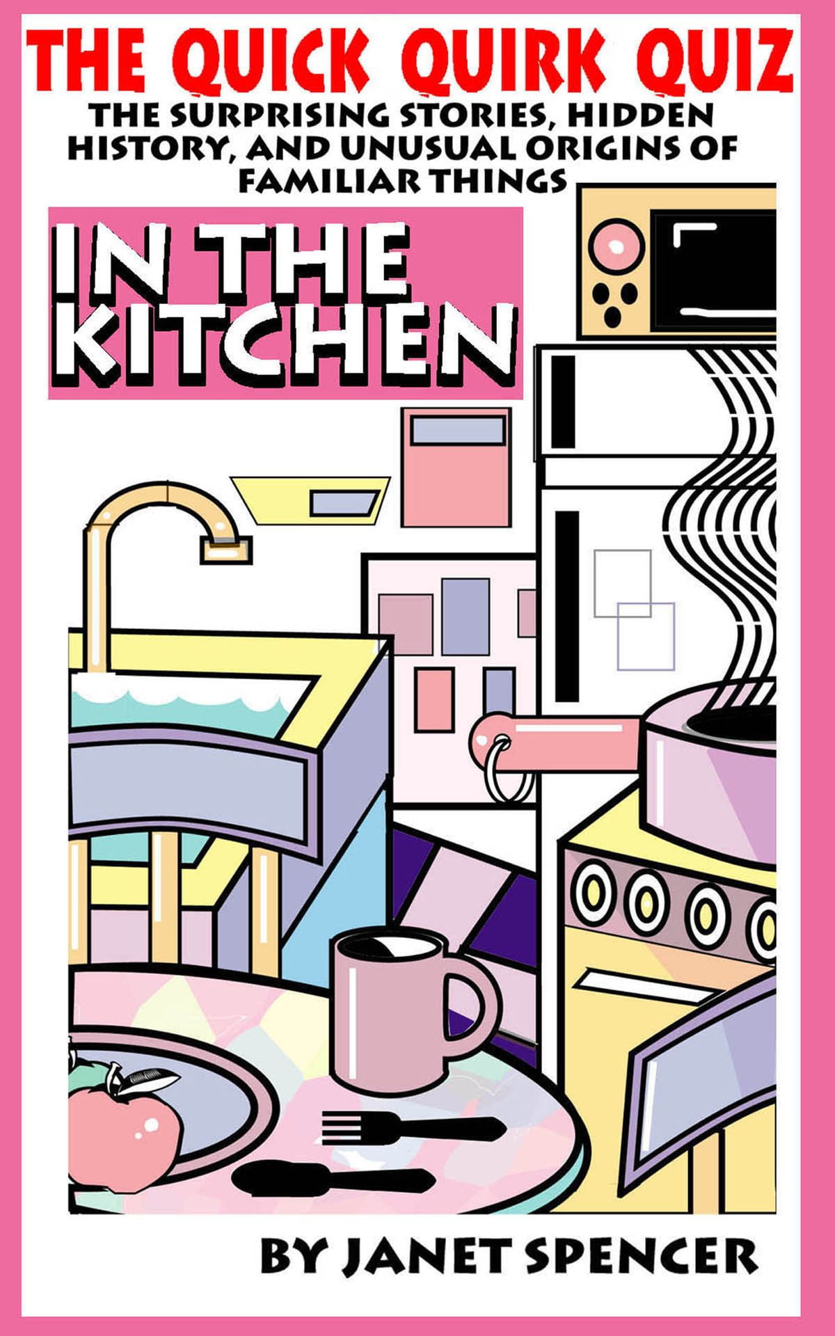 Quick Quirk Quiz: In the Kitchen - eBook - Walmart.com - Walmart.com