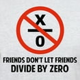 thumbnail image 3 of CafePress - Friends Don't Divide By Zero T Shirt - Men's Classic Graphic T-Shirt, 3 of 4