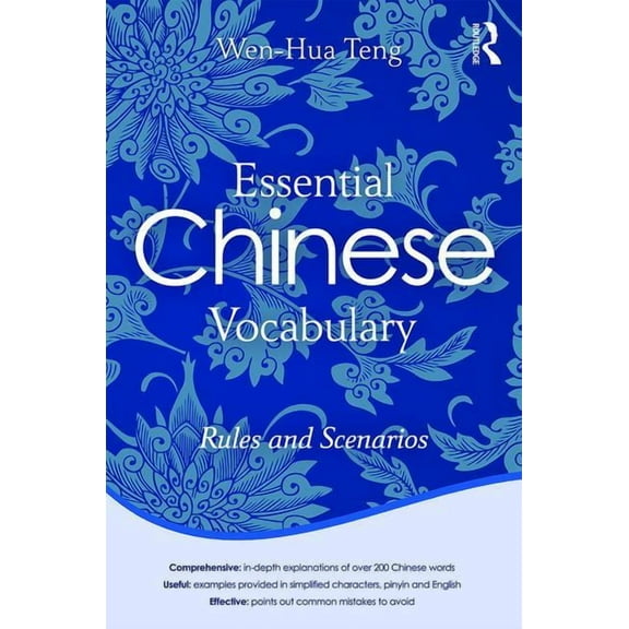Essential Chinese Vocabulary: Rules and Scenarios, (Paperback)