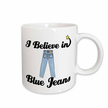 - 3dRose I Believe In Blue Jeans, Ceramic Mug, 11-ounce