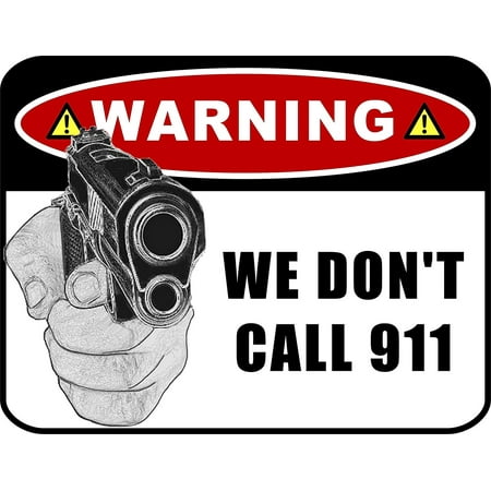 PCSCP Warning We Don't Call 911 (ver.W) 11 inch by 9.5 inch Laminated