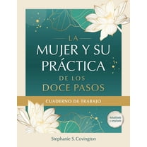 La Mujer Y Su Practica de Los Doce Pasos Cuaderno de Trabajo, (Paperback)