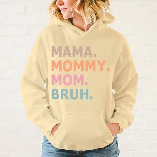 Sudadera con capucha estampada para el Día de la Madre, mamá, mamá, hermana, para mujer, moda de otoño e invierno, jersey Sunisex, camisetas creativas personalizadas