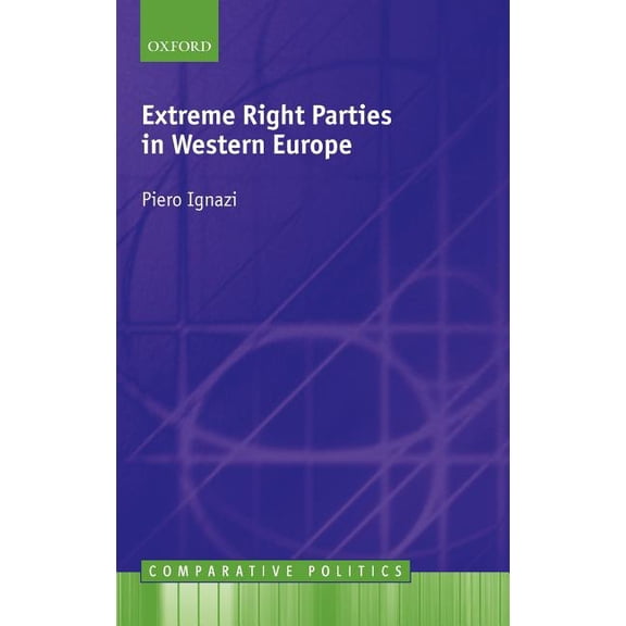 Comparative Politics Extreme Right Parties in Western Europe, (Hardcover)