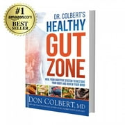 MD DON COLBERT Dr. Colbert's Healthy Gut Zone : Heal Your Digestive System to Restore Your Body and Renew Your Mind (Hardcover)