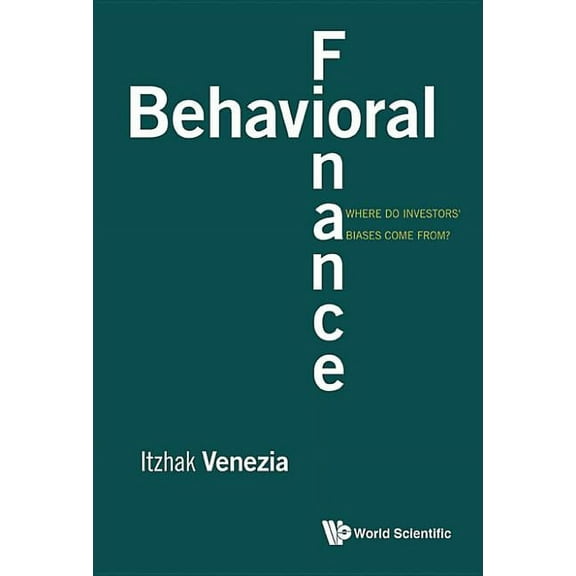 Behavioral Finance: Where Do Investors' Biases Come From?, (Hardcover)