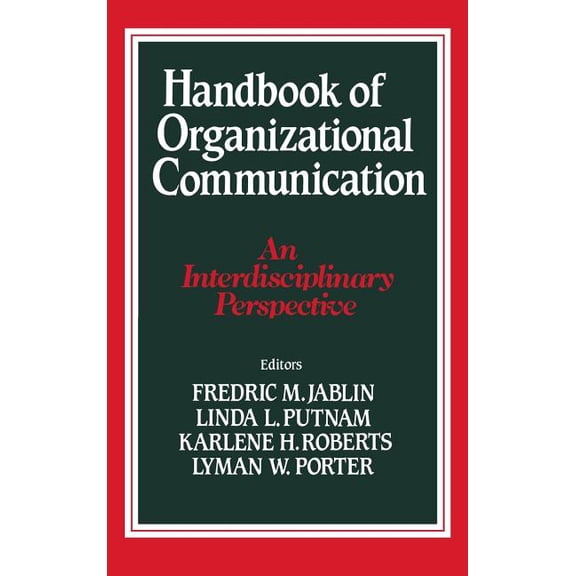 Handbook of Organizational Communication: An Interdisciplinary Perspective, (Hardcover)