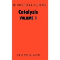 Specialist Periodical Reports - Catalysi Catalysis: Volume 1, Book 1, (Hardcover)