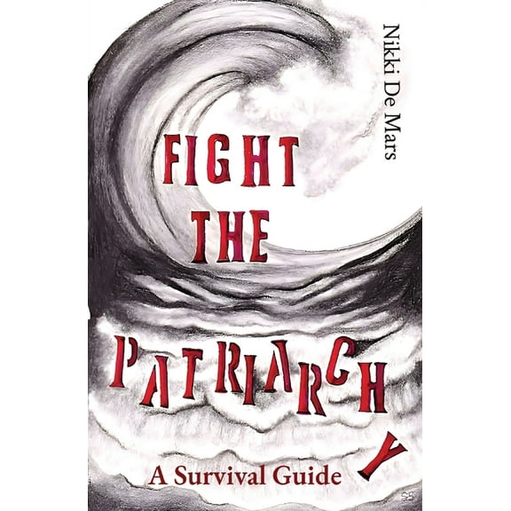 Fight the Patriarchy, (Paperback)