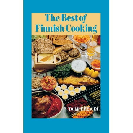 The Best of Finnish Cooking: A Hippocrene Original (Best Cooking Schools In Europe)