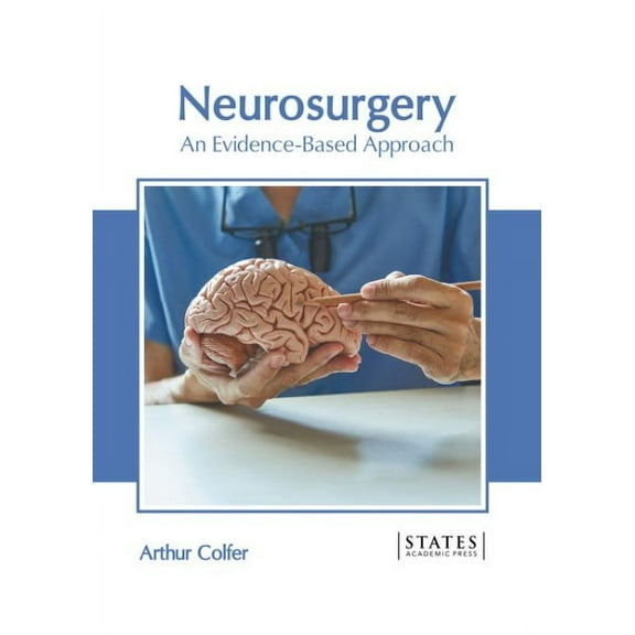 Neurosurgery: An Evidence-Based Approach, (Hardcover)