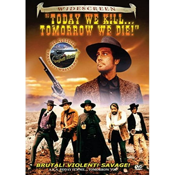 Today We Kill: Tomorrow We Die