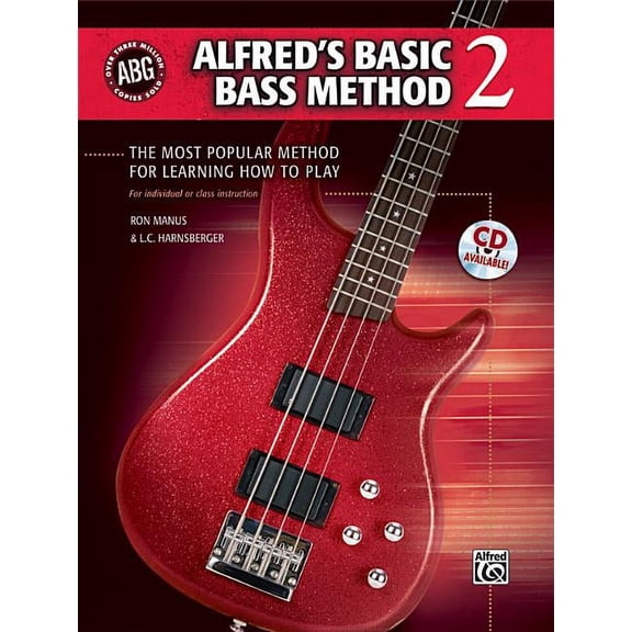 Alfred's Basic Bass Guitar Library: Alfred's Basic Bass Method, Bk 2: The Most Popular Method for Learning How to Play (Paperback)