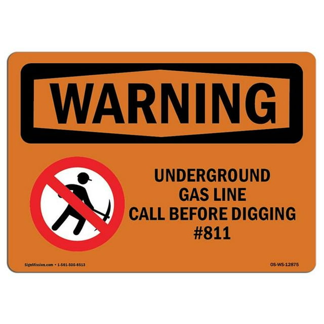 SignMission OS-WS-A-1218-L-12875 12 x 18 in. OSHA Warning Sign - Underground Gas Line Call No.811