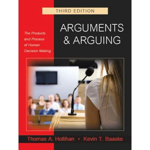 Pre-Owned Arguments & Arguing: The Products and Process of Human Decision Making (Paperback) 1478629290 9781478629290
