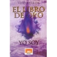 thumbnail image 1 of El libro de oro: Yo Soy Editorial Porrúa 9786070932731, 1 of 2